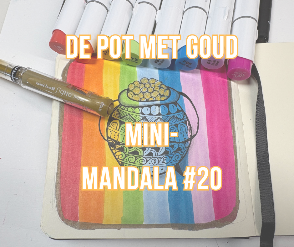 Pot met goud MiniMandala 20 Kleurrijke Mini-Mandala van een pot met goud aan het einde van de regenboog, getekend met alcoholmarkers en een goudpen.