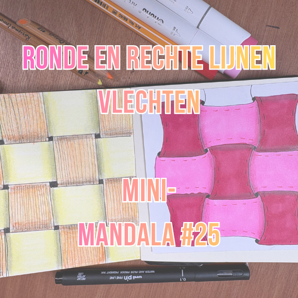 MiniMandala 25 2026 community Ontdek hoe je prachtig vlechtwerk tekent met ronde én rechte lijnen. Kim van de Mandala Academie deelt handige tekentips voor jouw mini-mandala!